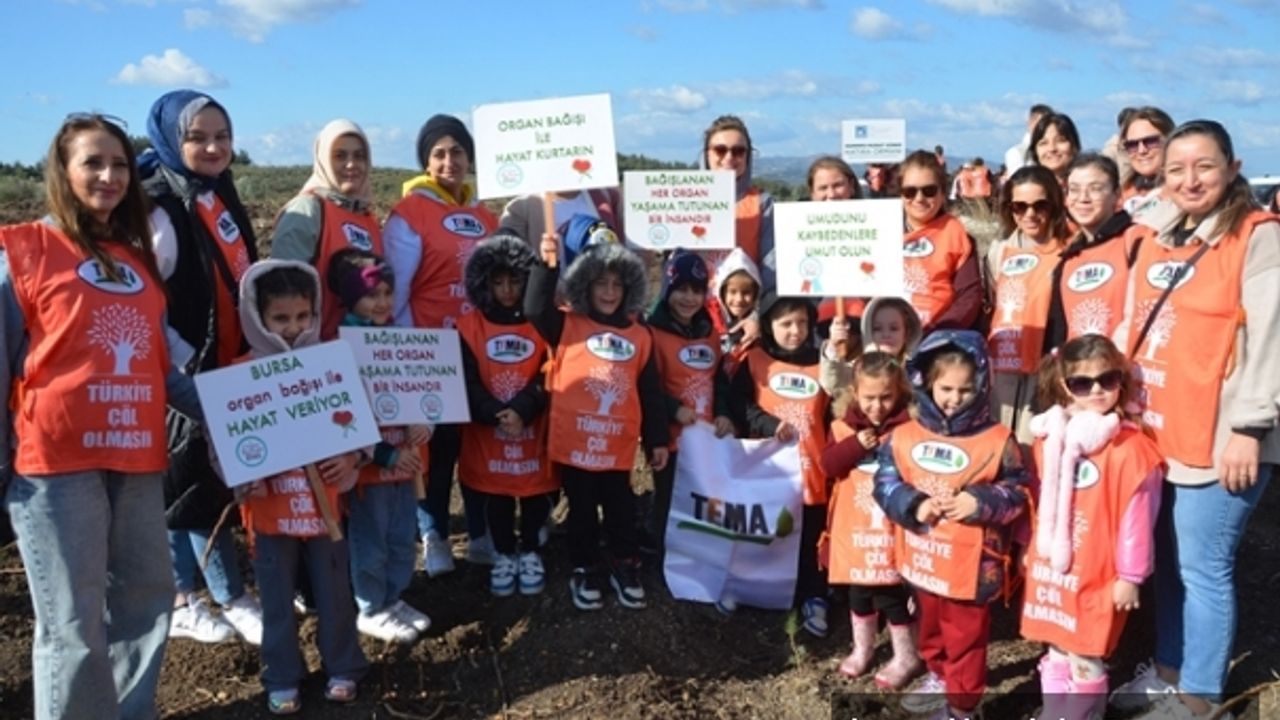 BURSA 'HER FİDAN ORMANA, HER ORGAN HAYATA DÖNÜŞSÜN'