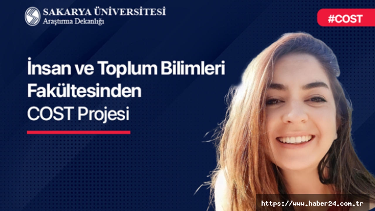 İnsan ve Toplum Bilimleri Fakültesinden COST Projesi