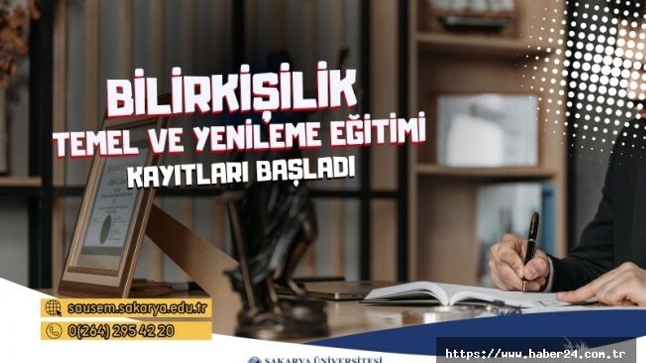 Sakarya Üniversitesinde Bilirkişilik Temel ve Yenileme Eğitimi Kayıtları Başladı