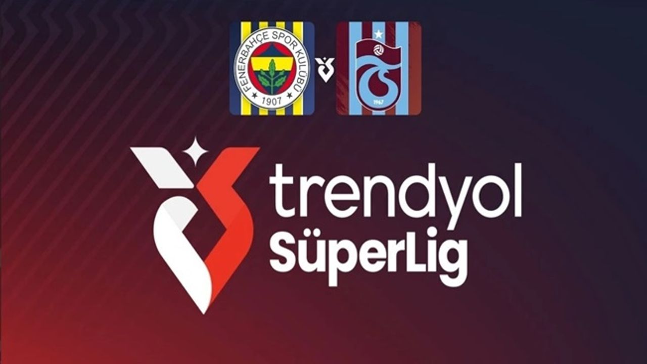 Fenerbahçe-Trabzonspor maçının başlama saati değiştirildi