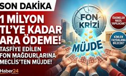 FON KRİZİNDE SON DAKİKA: Ödemeler Başladı Mı? 1 Milyon TL'ye Kadar Ara Ödeme Müjdesi!