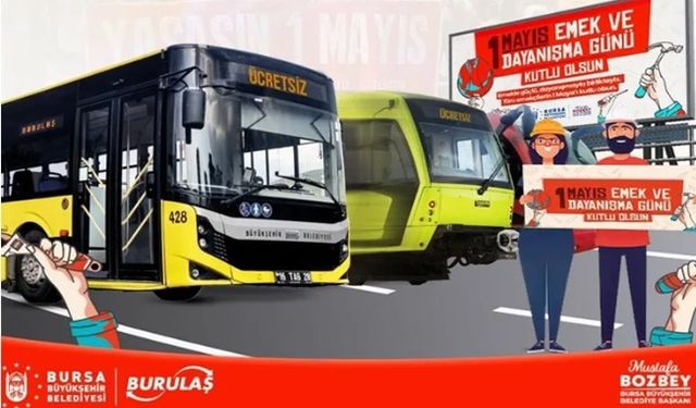 1 Mayıs'ta Bursa'da ulaşım ücretsiz