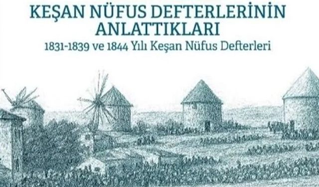 Keşan’ın tarihi kitaplaştı... Osmanlı Nüfus Defterleri gün yüzüne çıktı