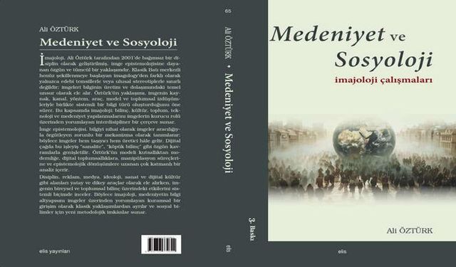 İmajlar Üzerinden Medeniyeti Okumak: Prof. Dr. Ali Öztürk’ün Eseri 3. Baskıda