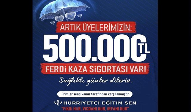 Hürriyetçi Eğitim Sen Kocaeli’den Üyelerine 500 Bin TL’lik Güvence