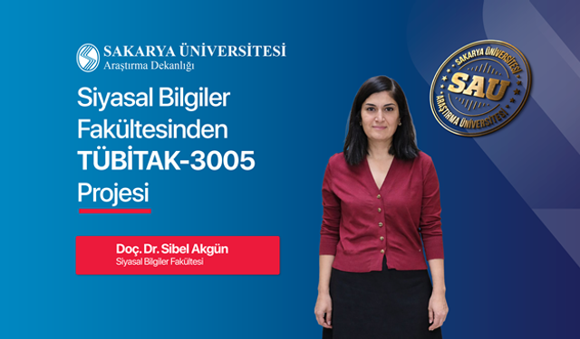 Siyasal Bilgiler Fakültesinden TÜBİTAK Projesi