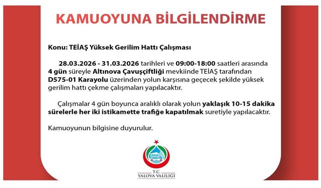 Yalova’da Yüksek Gerilim Hattı Mesaisi Başlıyor