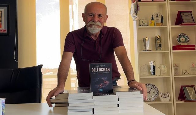 Gazeteci Erol Polat'ın ''Deli Osman'' adlı romanı çıktı