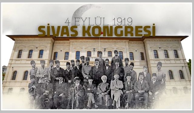 Sivas Kongresi 107 yaşında