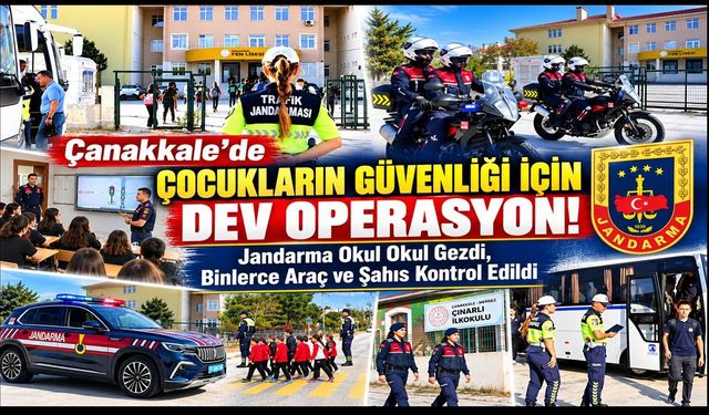 Çocukların Güvenliği İçin Seferberlik! Jandarmadan Kapsamlı Denetim