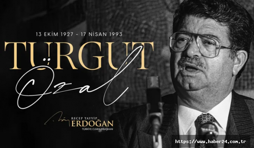 Cumhurbaşkanı Erdoğan'dan merhum Özal'a: Geride nadide miras bıraktı