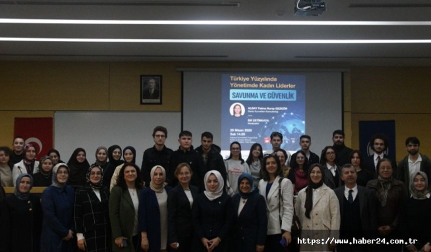 Sakarya Üniversitesinde Kadınların Rolü ve Başarıları Konuşuldu