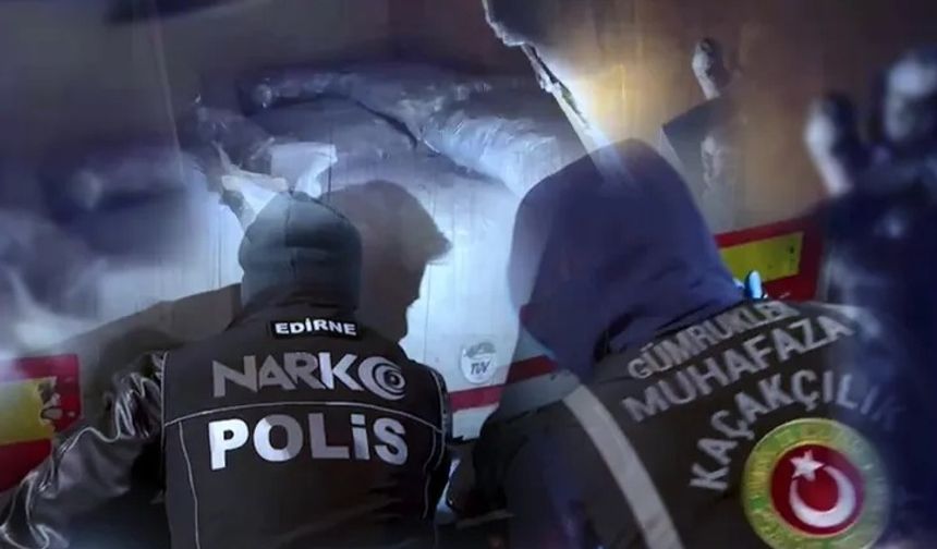 Edirne'de büyük uyuşturucu operasyonu!