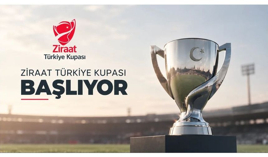 Ziraat Türkiye Kupası’nda İlk maçlar bugün