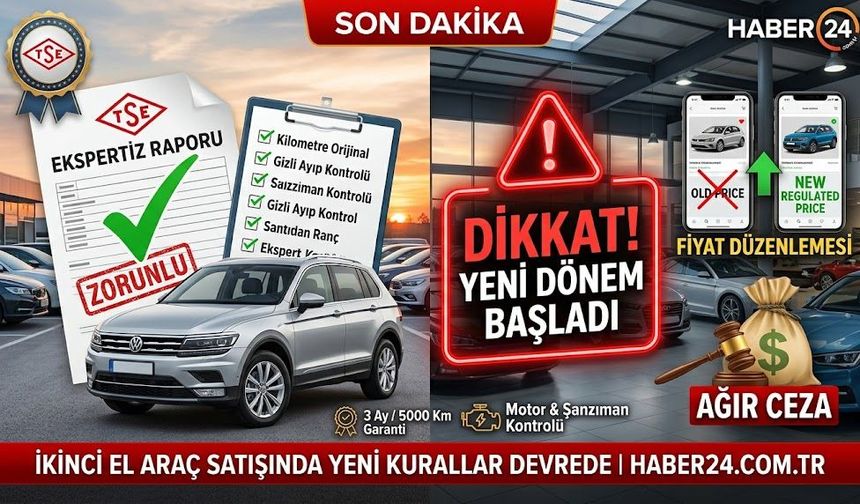 İkinci El Araç Satışında Yeni Dönem! Ekspertiz ve Fiyat Zorunluluğu 2026