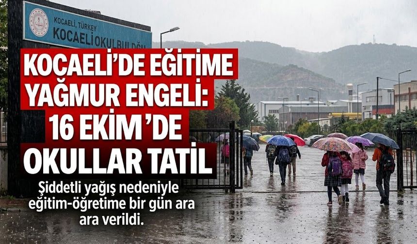 Kocaeli’de Cuma Günü Okullar Tatil: İdari İzin Detayları Açıklandı