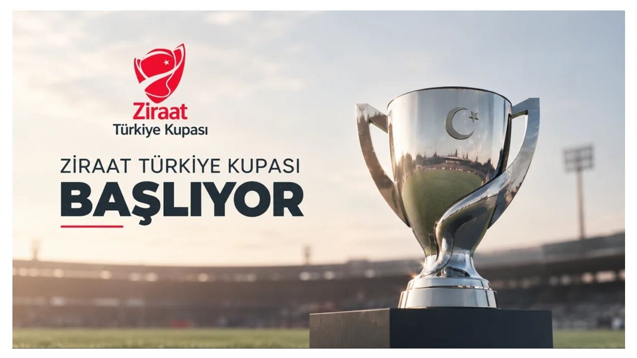 Ziraat Türkiye Kupası’nda İlk maçlar bugün